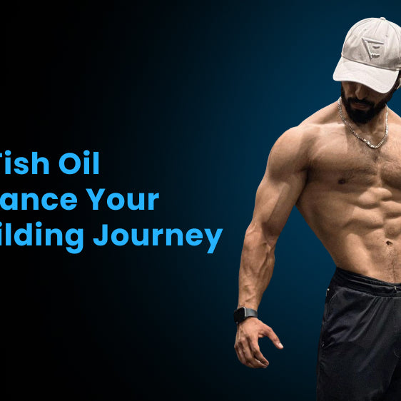 5 Ways Fish Oil Can Enhance Your Bodybuilding Journey
