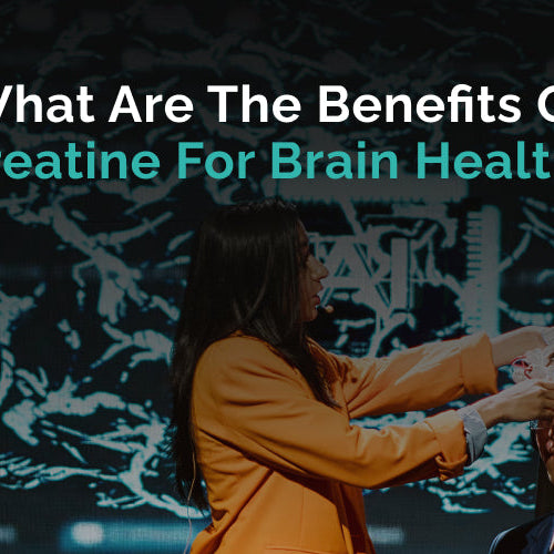 Advantages of Creatine for Brain Health 